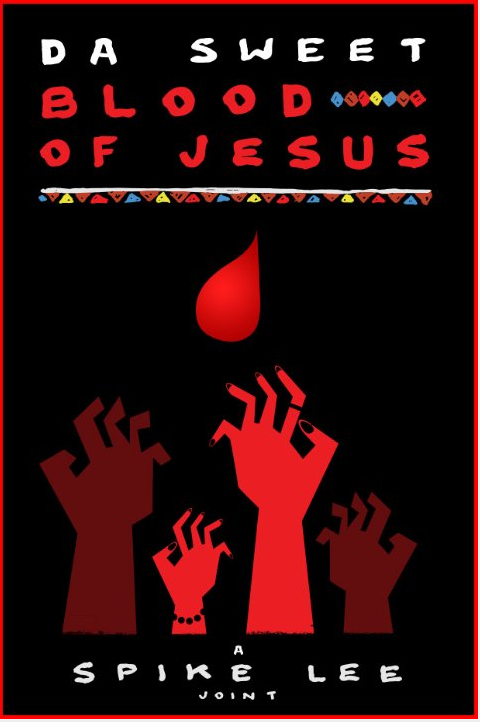 Da Sweet Blood of Jesus