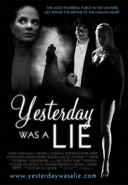 Dans "Yesterday Was A Lie" écrit et réalisé  par James Kervin et tourné en noir et blanc, l'héroïne Hoyle (Kipleigh Brown), un détective féminin à l'esprit vif mais ayant un faible pour le bourbon, se lance sur les traces d'un génie solitaire....