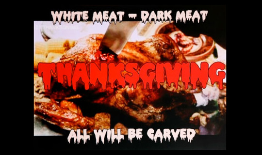 Eli Roth va adapter "Thanksgiving" sous la forme d'un long-métrage ultra-gore (voir ci-dessous)
