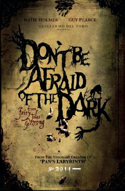Don't Be Afraid of the Dark