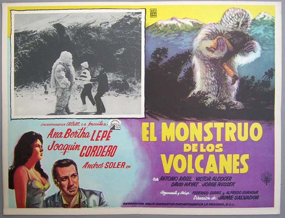 El Monstruo de los Volcanes (Mexique, 1963) de Jaime Salvador. Un monstre ressemblant  au Yéti agresse les gens dans les montagnes du Mexique rural, utilisant parfois les pouvoirs de l'hypnotisme....