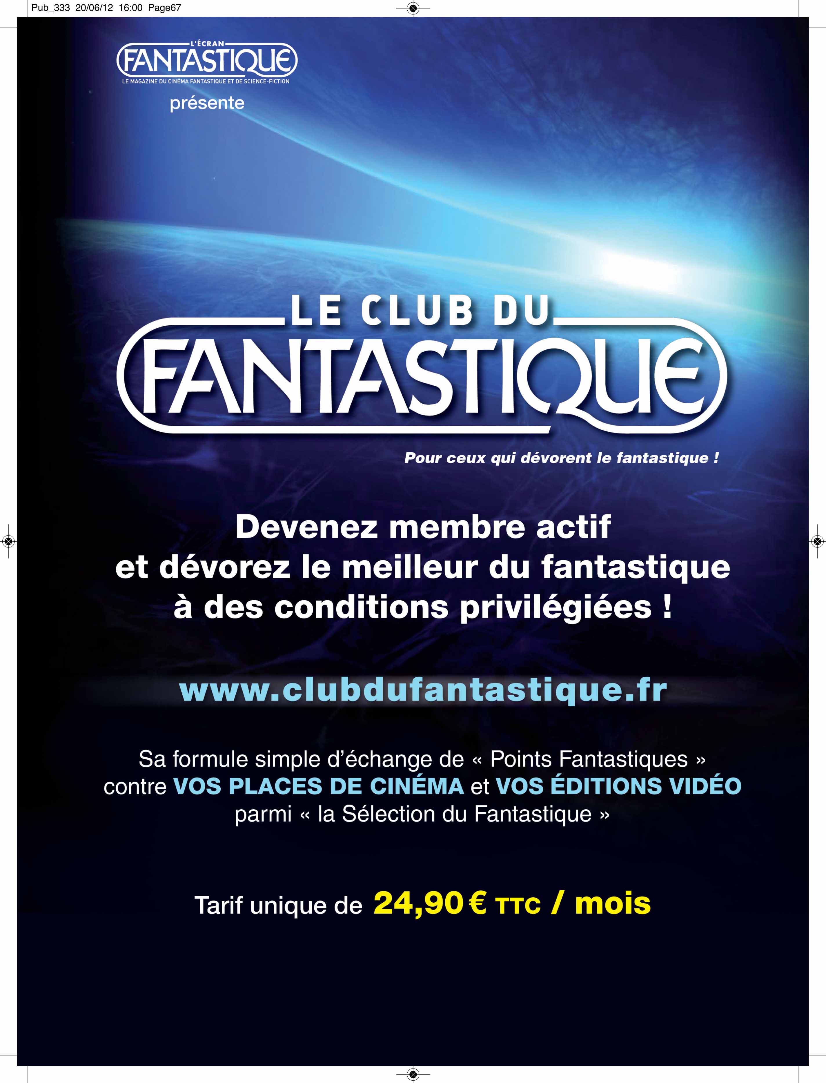 L’ECRAN FANTASTIQUE présente ; LE CLUB DU FANTASTIQUE (voir ci-dessous)