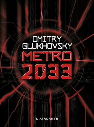 Les romans post-apocalyptiques du Russe Dmitry Glukhovsky,  'Métro 2033' et sa suite 'Metro 2034', ont été acquise par la MGM pour être portés à l'écran (voir ci-dessous)
