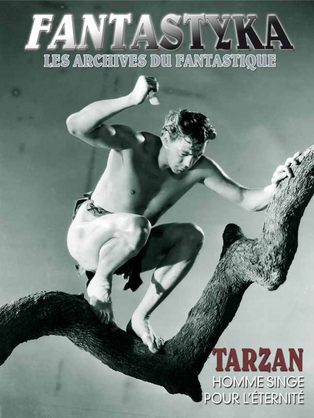 Le plus gros dossier sur TARZAN AU CINÉMA jamais publié dans un mensuel ! Supplément Fantastyka/Les Archives du cinéma fantastique dans le numéro de décembre de L'Ecran Fantastique