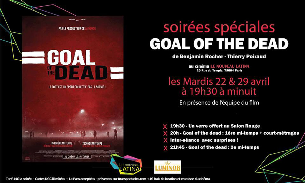 Tournée GOAL OF THE DEAD, en présence de l'équipe du film (voir ci-dessous)