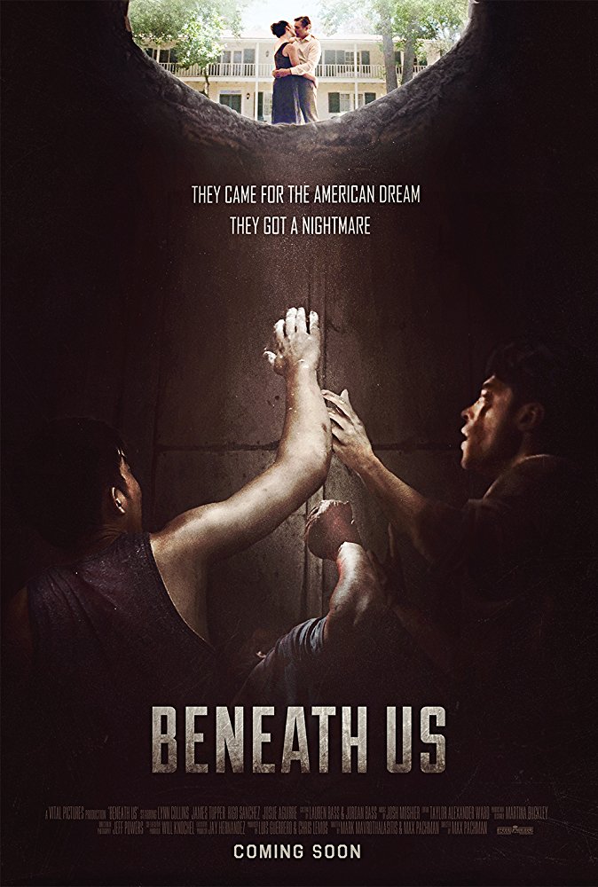 Dans le thriller d’horreur " Beneath Us"  de Max Pachman, un groupe de travailleurs sans papiers est attiré dans la maison de Liz avec la promesse de leur plus gros salaire à ce jour. Mais ils vont découvrir le sort terrifiant qu'elle leur réserve…
