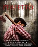 Il Marito perfetto (2011)