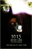 Dans la mouvance de Paranormal Activity, "1013 Briar Lane" (voir ci-dessous)