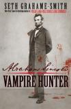 ABRAHAM LINCOLN chasseur de VAMPIRES ! (voir ci-dessous)