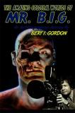 Bert I. Gordon vient de publier son autobiographie, "The Amazing Colossal Worlds of Mr. B.I.G."(suite ci-dessous)