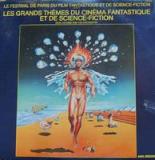 Dick Jacobs - Les Grands Thèmes du Cinéma Fantastique et de Science-Fiction - 33T Le premier disque officiel du Festival International de Paris du Film Fantastique et de Science-Fiction (aux éditions Barclay). Musiques de classiques du genre ("La Créature