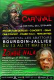 Du 13 au 17 mai aura lieu CARNIVAL, le Festival de l'Etrange, à Bourgoin-Jallieu (voir ci-dessous)