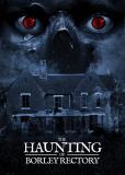 THE HAUNTING OF BORLEY RECTORY s’intéresse à la maison la plus hantée d’Angleterre…