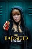 The Bad Seed Returns