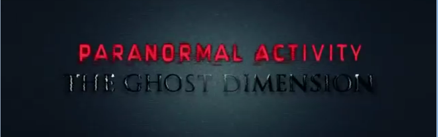 PARANORMAL ACTIVITY : THE GHOST DIMENSION
