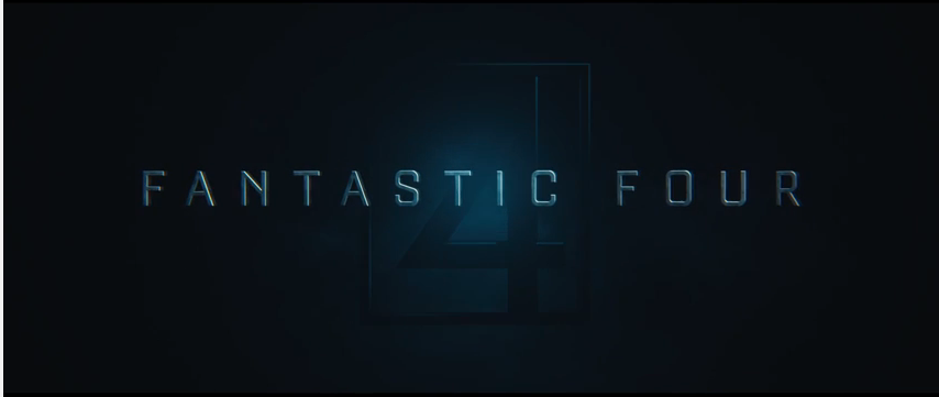 FANTASTIC FOUR : la bande annonce officielle