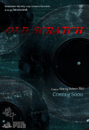 OLD SCRATCH : le premier film de Robert Hall, directeur de Almost Human (voir ci-dessous)