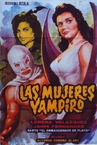 Superman contre les femmes-vampires (1962)(Santo vs. la mujeres vampiro) d'Alfonson Corona Blake.