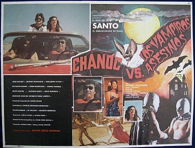 Chanoc y el hijo del Santo contra los vampiros asesinos (Mexique.1981). Réal.: Rafael Perez Grovas. Avec : Hijo del Santo, Santo, Nelson Velazquez (Chanoc).