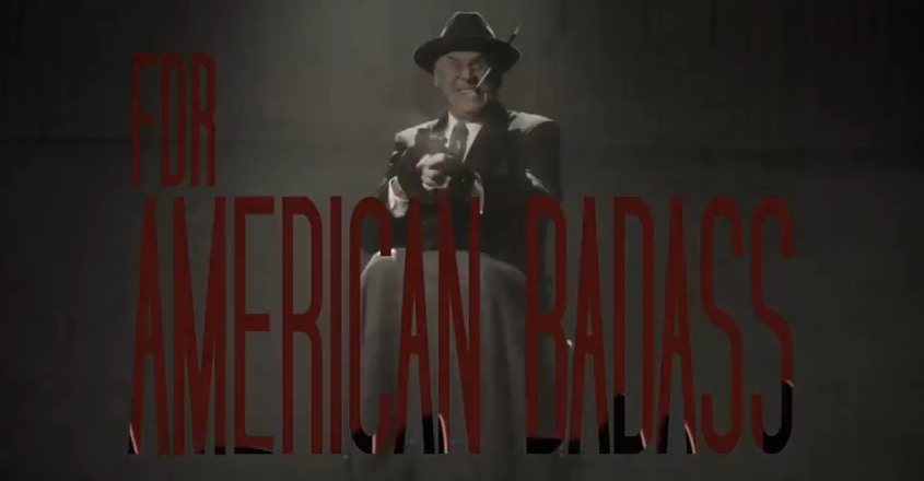 FDR American Badass