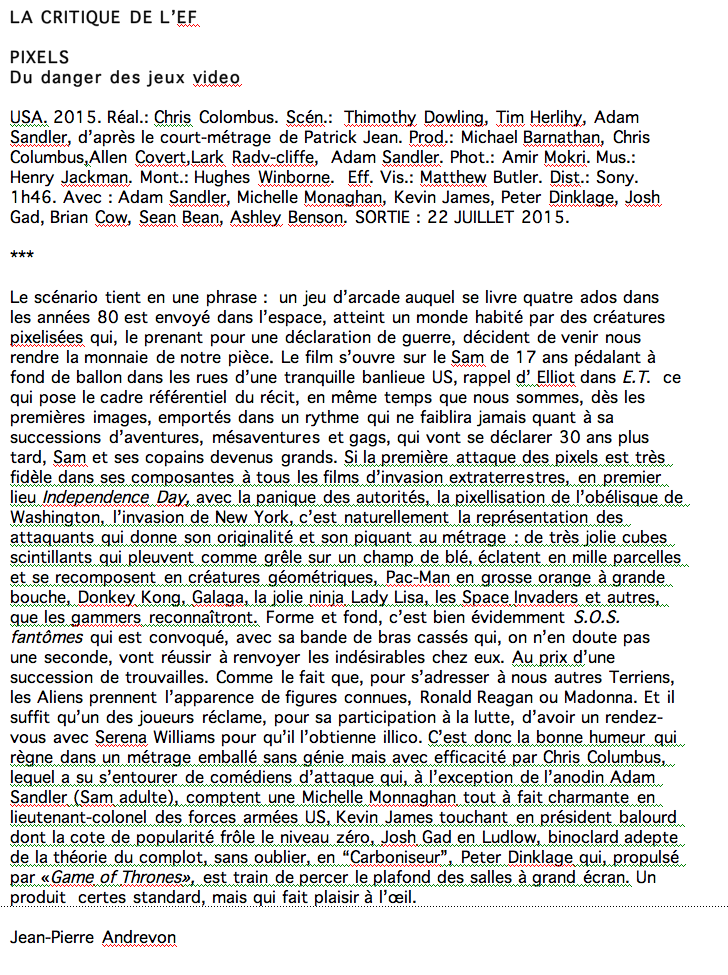 la critique de PIXELS (voir ci-dessus)
