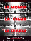 LE MONDE, LA CHAIR ET LE DIABLE (RÉÉDITION)