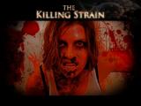 The Killing Strain