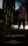 Malevolence : Bereavement