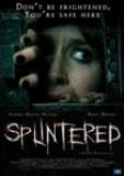 Marquant les débuts du réalisateur Simeon Halligan, "Splintered" est un film d'horreur psychologique où une adolescente perturbée est retenue captive dans un building abandonné par un homme prétendant la protéger d'une créature dévoreuse de chair humaine.