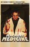 "Macabre Medicine" est une ode aux films Grindhouse des seventies (suite ci-dessous)