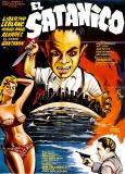 "El Satanico" (Mexique 1968) de José Diaz Morales ("Atacan las brujas"), avec Libertad Leblanc, Miguel Angel Alvarez "El Men" et Santanon. ("La montana del diablo").