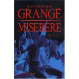 L'adaptation du 7e roman de Jean-Christophe Grangé, "Miserere" est un thriller inquiétant qui mêle enfance, torture, expérimentation scientifiques ultimes et musique (voir ci-dessous)