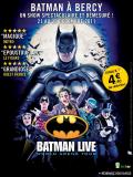 BATMAN LIVE (voir ci-dessous)