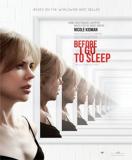 Nicole Kidman sera la vedette de l'adaptation du best-seller "Before I Go to Sleep", un thriller psychologique de S.K. Watson, dont la réalisation est confiée à Rowan Joffe  (voir suite ci-dessous).
