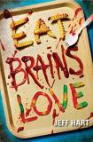 EAT, BRAINS, LOVE : une comédie de zombie en forme de road-movies…. (voir ci-dessous)