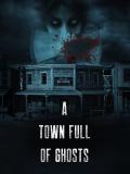 A Town Full of Ghosts