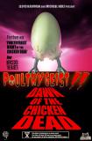 Poultrygeist 2 : Dawn of the Chicken Dead 